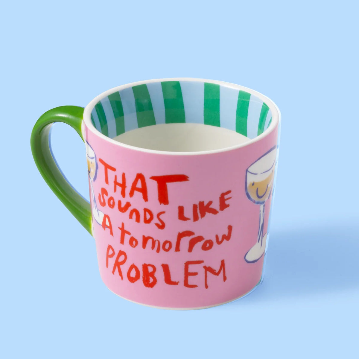 Mug That Sounds Like a Tomorrow Problem
